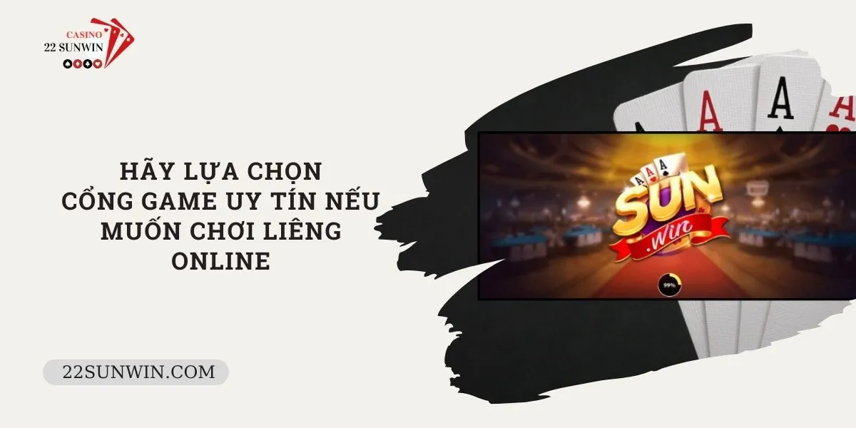 hay-lua-chon-cong-game-uy-tin-neu-choi-muon-choi-lieng-online